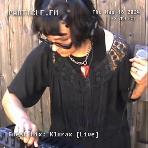 Guest Mix w/ Klurax (Live) - May 16th 2024
