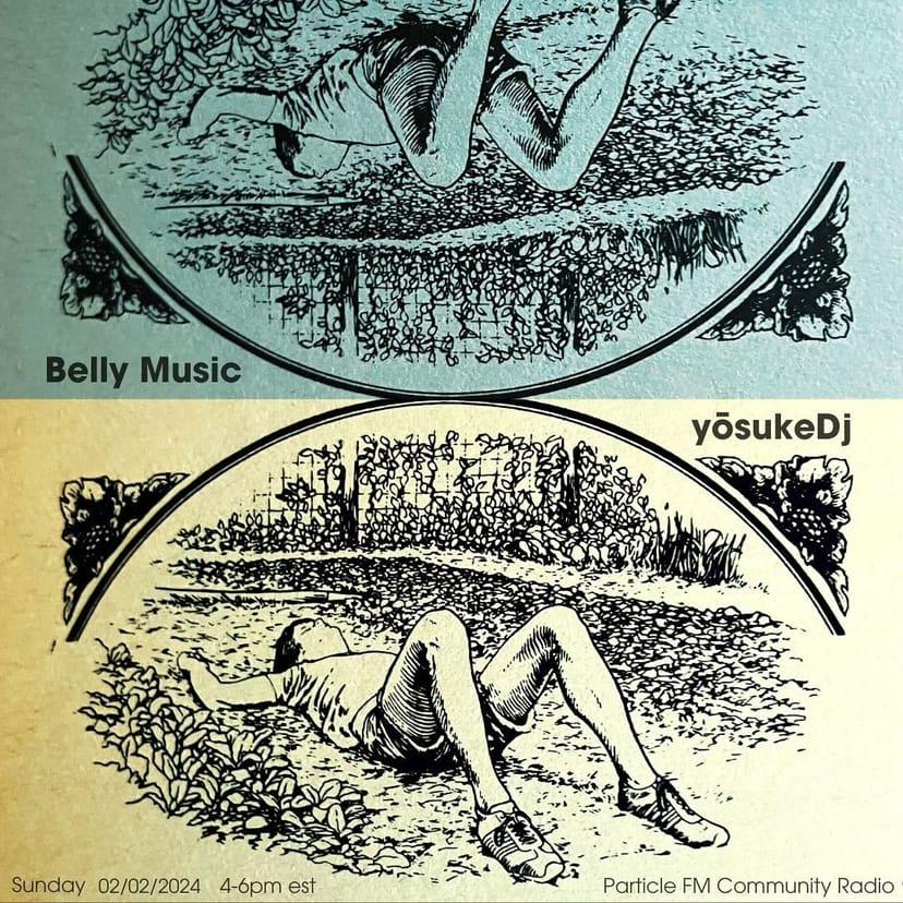 Belly Music w/ yōsukeDj - Feb 2nd 2025