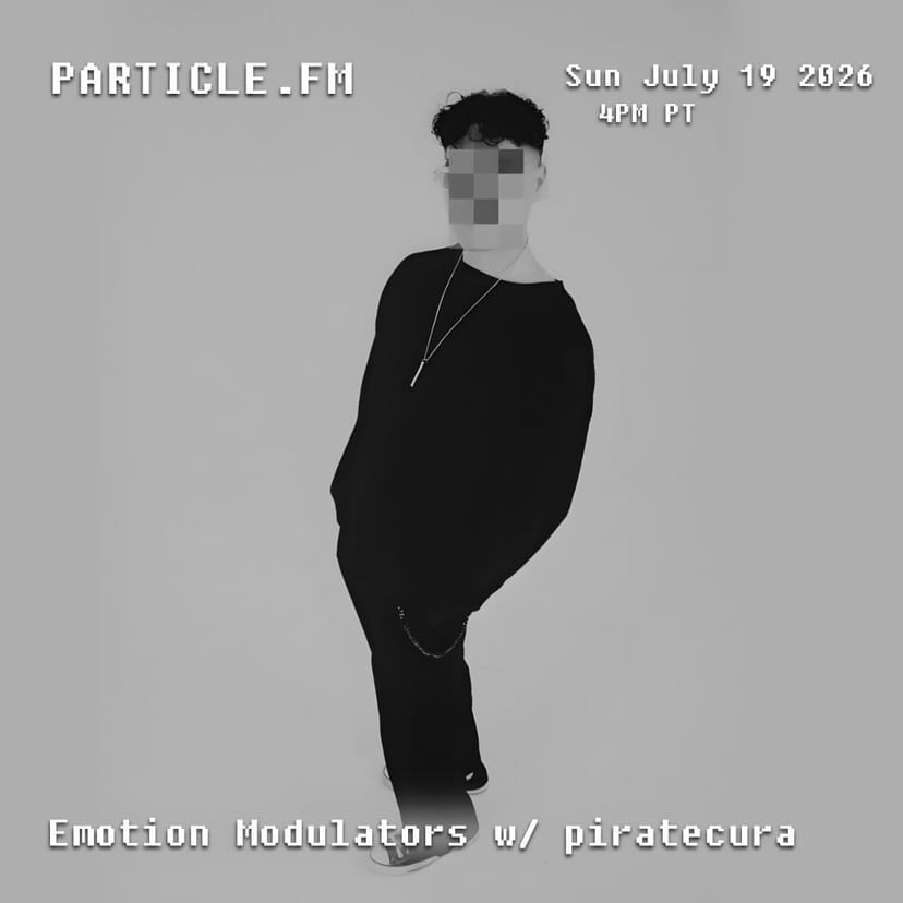 Emotion Modulators w/ piratecura - Jul 19th 2026