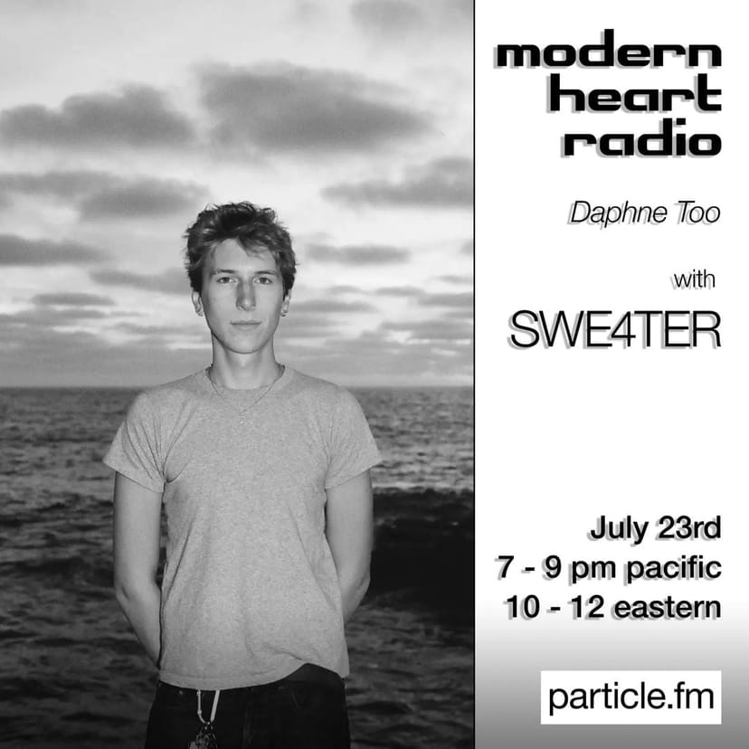 Modern Heart w/ Daphne Too + SWE4TER - Jul 23rd 2026